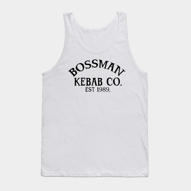 Bossman kebab co. British takeaway kebabs Tank Top by Captain-Jackson